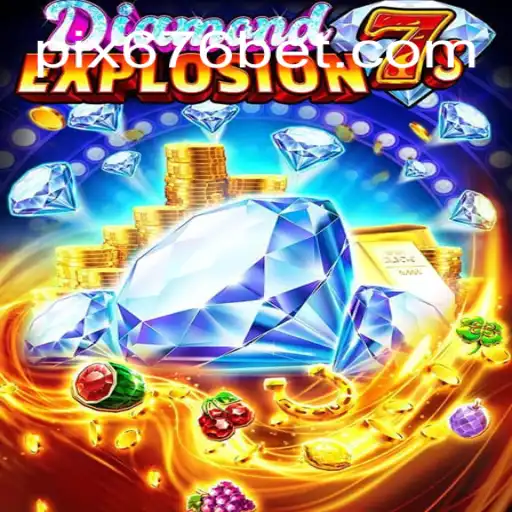 Descubra a Emoção do Jogo DiamondExplosion7s na Plataforma 676BET